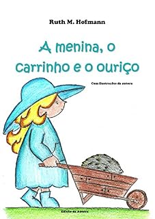 Livro A menina, o carrinho e o ouriço (As meninas, os bichos e as coisas Livro 2)