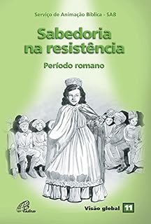 Livro Sabedoria na resistência: Período romano (Visão global Livro 11)