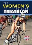 The Women's Guide to Triathlon by USA Triathlon