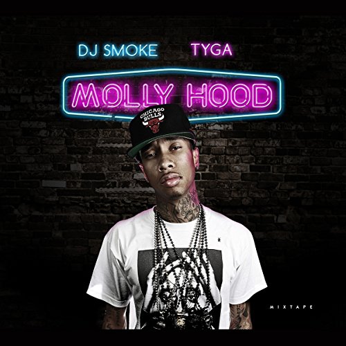 Tyga - Molly Hood Mix Tape - Zortam Music