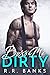 Boss Me Dirty (Billionaire Boss Romance Book 2)