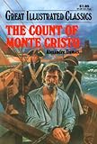 The Count of Monte Cristo (Great Illustrated Classics) by Alexandre Dumas