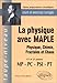 Cours et Exercices corrigés : La Physique avec MALPE : 1re et 2e années MP - PC - PSI - PT by 