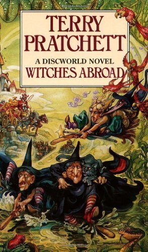 Witches Abroad: A Discworld Novel by Pratchett. Terry ( 1992 ) Paperback