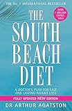 The South Beach Diet: A Doctor's Plan For Fast And Lasting Weight Loss by