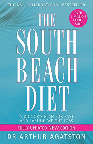 The South Beach Diet: A Doctor's Plan For Fast And Lasting Weight Loss by Arthur Agatston (Paperback)