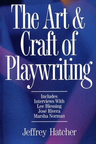 The Art and Craft of Playwriting