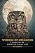 Wisdom of Dreaming: A Guide to an Effective Dream Life by Paul M Sheldon
