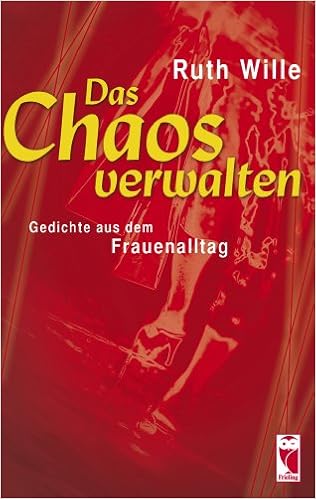 Das Chaos Verwalten Gedichte Aus Dem Frauenalltag Amazon De Ruth Wille Bucher