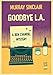 Goodbye L.A. (A Ben Crandel Mystery Book 3)
