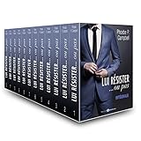 Lui résister... ou pas - L'intégrale (French Edition) by Phoebe P. Campbell