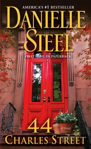 44 Charles Street A Novel by Steel, Danielle [Dell,2012] (Mass Market Paperback) Reprint Edition