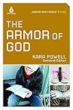 The Armor of God (Junior High Group Study) (Uncommon) by Kara Powell