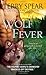 Wolf Fever (Silver Town Wolf)