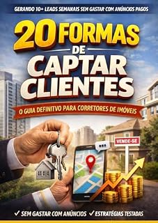 Livro Guia - 20 Formas de Captar Clientes para Corretores de Imóveis