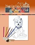 Maggie Ross Dogs WESTIE Coloring Book: Wonderful Dog Art for You to Color (Maggie Ross Dogs Coloring Books) (Volume 3) by Ann Kallal