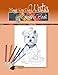 Maggie Ross Dogs WESTIE Coloring Book: Wonderful Dog Art for You to Color (Maggie Ross Dogs Coloring Books) (Volume 3) by Ann Kallal