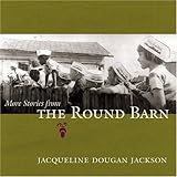 More Stories from the Round Barn