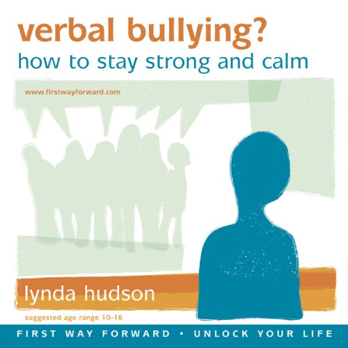Download Verbal Bullying: Learn How to Stay Strong and Calm (ages 6-9) Download Verbal Bullying: Learn How to Stay Strong and Calm (ages 6-9)