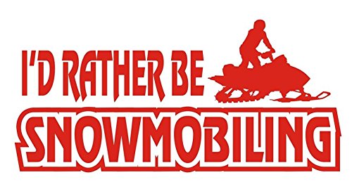 Id Rather Be Snowmobiling Decal Sticker - Peel and Stick Sticker Graphic - - Auto, Wall, Laptop, Cell, Truck Sticker for Windows, Cars, Trucks
