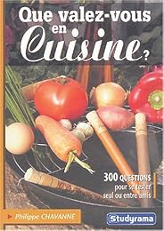 Que valez-vous en cuisine ?