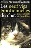 Neuf Vies Emotionnelles Du Chat (Les) (Essais) (French Edition) by 