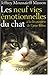 Neuf Vies Emotionnelles Du Chat (Les) (Essais) (French Edition) by 