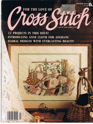 For the Love of Cross Stitch Magazine 1988 (Volume 1) by Leisure Arts Inc