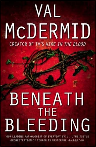 Beneath The Bleeding Tony Hill Val Mcdermid 9780007243266 Amazon Com Books