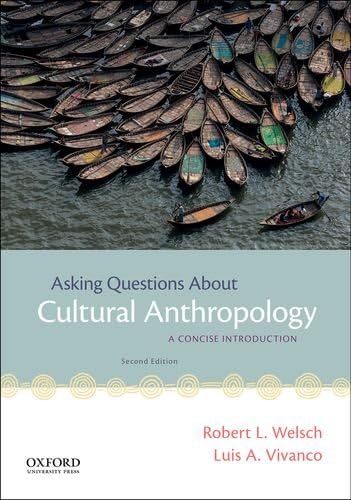 Asking Questions About Cultural Anthropology: A Concise Introduction