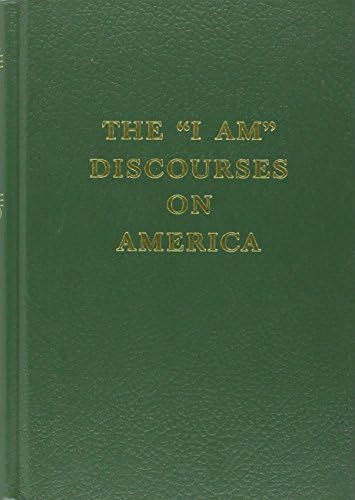 "I AM" Discourses on America (Saint Germain Series Vol 18)