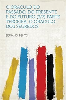 Livro O Oraculo Do Passado, Do Presente E Do Futuro (3/7)