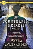 The Counterfeit Heiress: A Lady Emily Mystery (Lady Emily Mysteries Book 9) by Tasha Alexander
