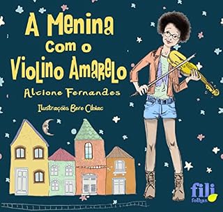 Livro A Menina com o Violino Amarelo