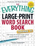 The Everything Large-Print Word Search Book, Volume Vi: 150 Easy-To-Read Large-Print Word Search Puzzles by Charles Timmerman