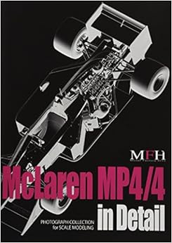 MP4/4 in Detail (PHOTOGRAPH COLLECTION for SCALE MODELING No.1) (日本語) ムック – 2016/7/18の表紙