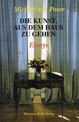 Die Kunst Aus Dem Haus Zu Gehen Essays German Edition Michael