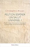 Peut-on espérer un salut universel ? : Etude critique d'une opinion théologique contemporaine conc by