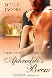 Aphrodite's Brew (Tales of the Laughing God Book 1)