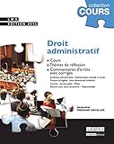 DROIT ADMINISTRATIF - 14ÈME ÉDITION: COURS, THÈMES DE RÉFLEXION, COMMENTAIRES D'ARRÊTS AVEC CORRIGÉS by 