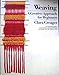 Weaving: A Creative Approach for Beginners by