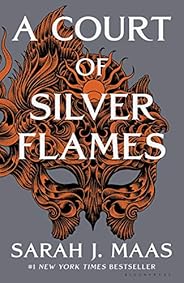 A Court of Silver Flames (A Court of Thorns and Roses Book 4)