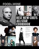 FOOD & WINE: 25 Best New Chef All-Star Cookbook by 