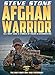Afghan Warrior: U.S. Navy SEAL's stories of Valor in the war in Afghanistan