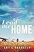 Lead Me Home by Amy K. Sorrells