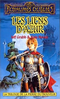 La Trilogie De La Pierre Du Trouveur Tome 1 Les Liens D Azur Babelio