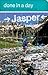 Done in a Day Jasper: The 10 Premier Hikes