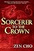 Sorcerer to the Crown (A Sorcerer to the Crown Novel) by Zen Cho