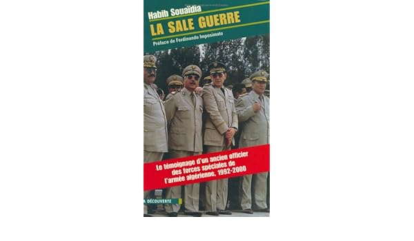 la sale guerre habib souaidia la sale guerre habib souaidia