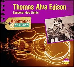 Edison der zauberer des lichts